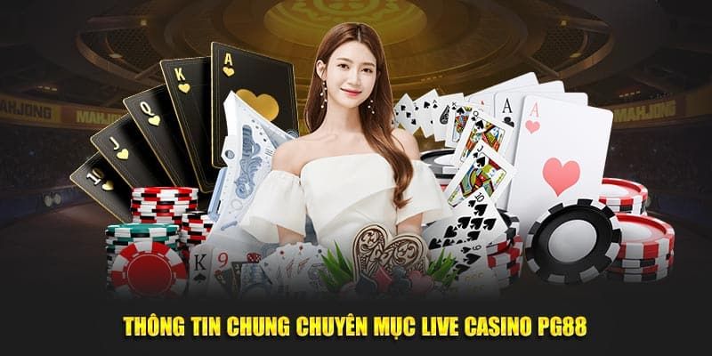 Khám phá các thông tin liên quan đến sảnh casino