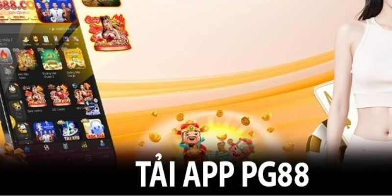 Tải app PG88 mang đến ưu điểm vượt trội