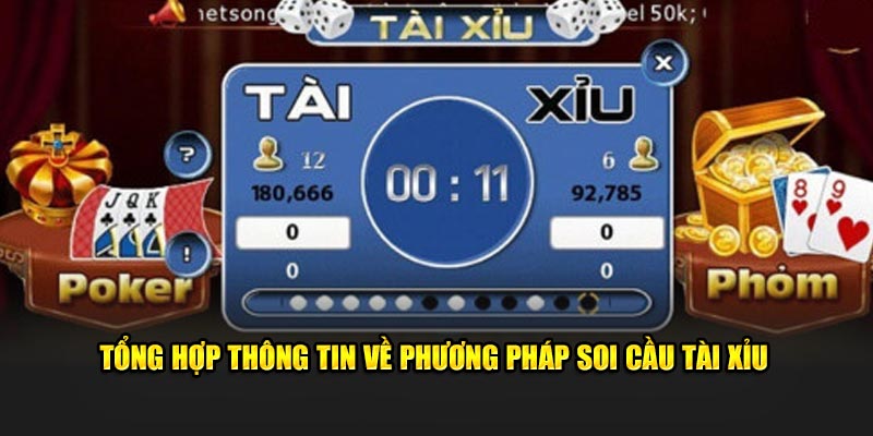 Tổng hợp thông tin về phương pháp soi cầu tài xỉu